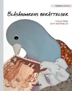 Blåsångarens berättelser de Tuula Pere