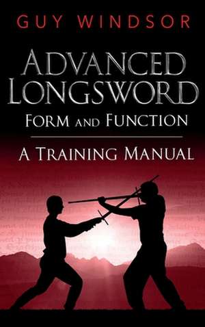 Advanced Longsword de Guy Windsor