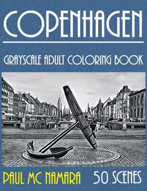 Copenhagen Grayscale de Paul Mc Namara