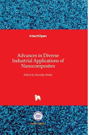 Advances in Diverse Industrial Applications of Nanocomposites de Boreddy Reddy