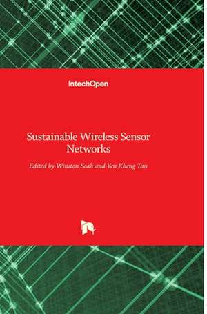 Sustainable Wireless Sensor Networks de Yen Kheng Tan