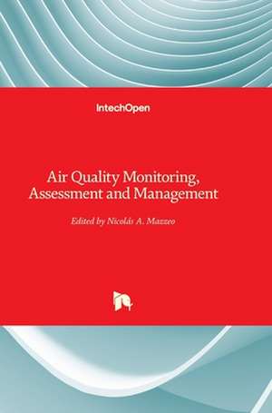 Air Quality Monitoring, Assessment and Management de Nicolas Mazzeo