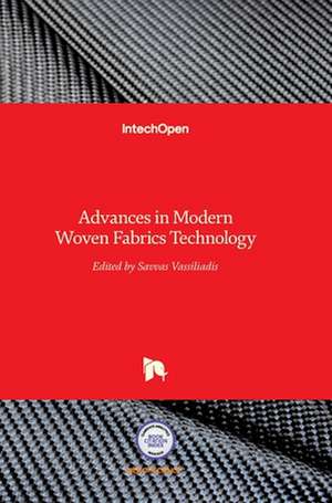 Advances in Modern Woven Fabrics Technology de Savvas G. Vassiliadis