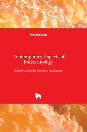 Contemporary Aspects of Endocrinology de Evanthia Diamanti-Kandarakis