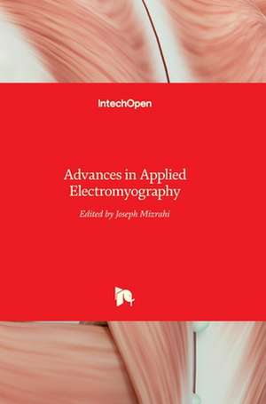 Advances in Applied Electromyography de Joseph Mizrahi