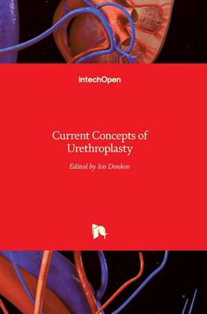 Current Concepts of Urethroplasty de Ivo Donkov