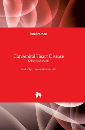 Congenital Heart Disease de P. Syamasundar Rao