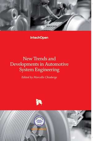 New Trends and Developments in Automotive System Engineering de Marcello Chiaberge