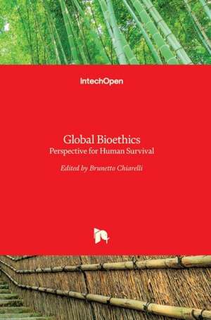 Global Bioethics de Brunetto Chiarelli