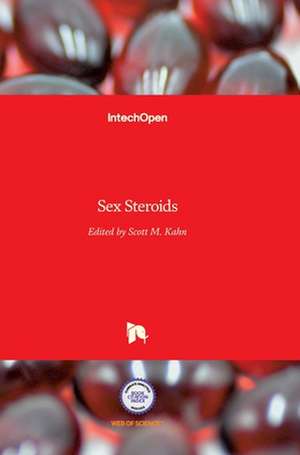 Sex Steroids de Scott M. Kahn