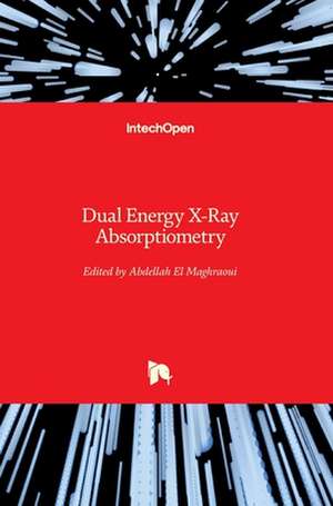 Dual Energy X-Ray Absorptiometry de Abdellah El Maghraoui