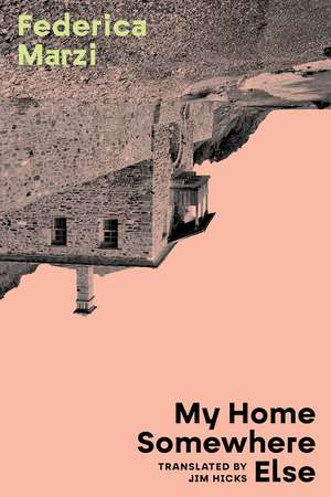 My Home Somewhere Else de Federica Marzi