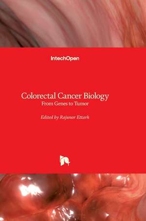 Colorectal Cancer Biology de Rajunor Ettarh