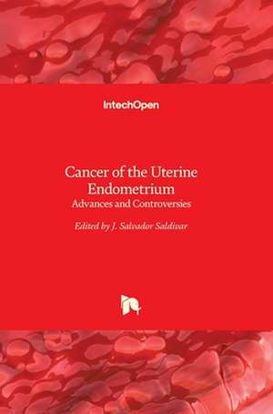 Cancer of the Uterine Endometrium de J. S. Saldivar