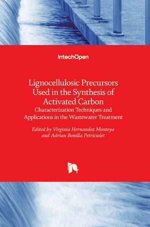 Lignocellulosic Precursors Used in the Synthesis of Activated Carbon de Virginia Hernández Montoya