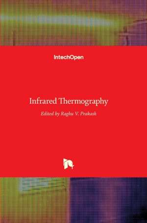 Infrared Thermography de Raghu Prakash