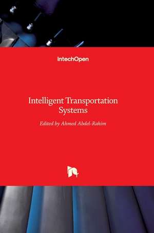 Intelligent Transportation Systems de Ahmed Abdel-Rahim