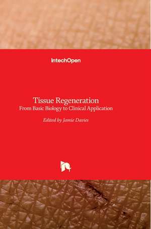 Tissue Regeneration de Jamie Davies