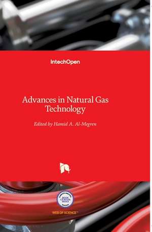 Advances in Natural Gas Technology de Hamid Al-Megren