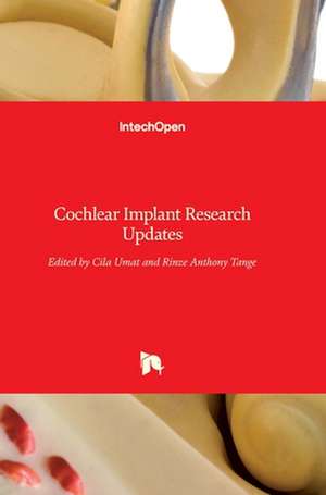 Cochlear Implant Research Updates de Cila Umat