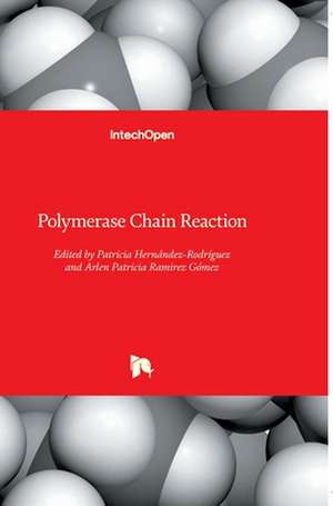 Polymerase Chain Reaction de Patricia Hernandez-Rodriguez