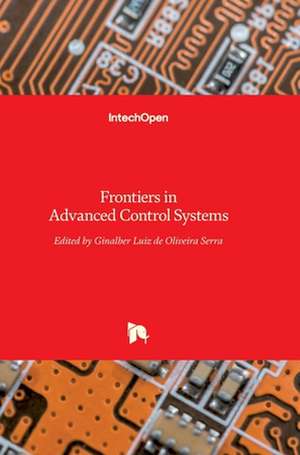 Frontiers in Advanced Control Systems de Ginalber Luiz Serra