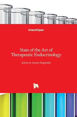 State of the Art of Therapeutic Endocrinology de Sameh Magdeldin