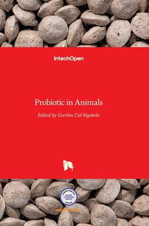 Probiotic in Animals de Everlon Rigobelo