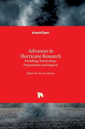 Advances in Hurricane Research de Kieran Hickey