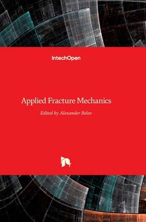 Applied Fracture Mechanics de Alexander Belov