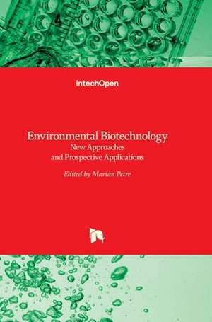 Environmental Biotechnology de Marian Petre