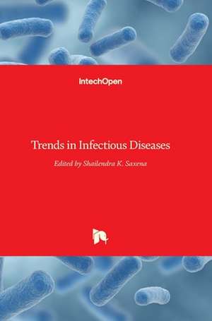 Trends in Infectious Diseases de Shailendra K. Saxena