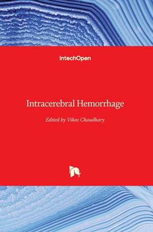 Intracerebral Hemorrhage de Vikas Chaudhary