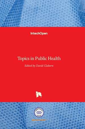 Topics in Public Health de David Claborn