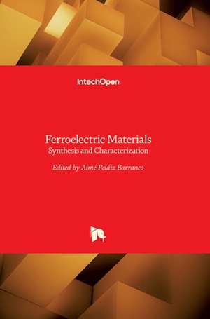 Ferroelectric Materials de Aimé Peláiz-Barranco