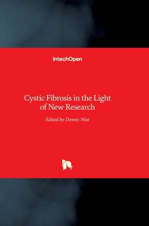 Cystic Fibrosis in the Light of New Research de Dennis Wat