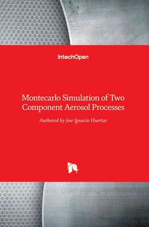 Montecarlo Simulation of Two Component Aerosol Processes de Jose Ignacio Huertas