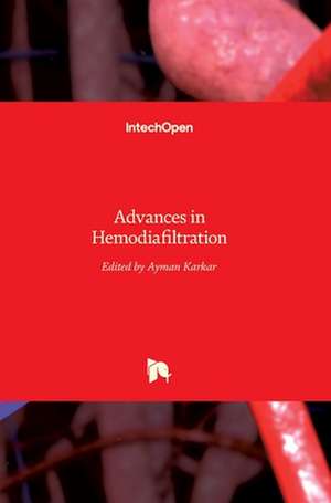 Advances in Hemodiafiltration de Ayman Karkar