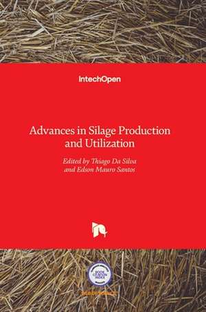 Advances in Silage Production and Utilization de Thiago Da Silva