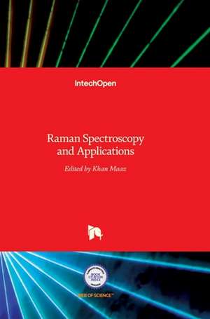 Raman Spectroscopy and Applications de Khan Maaz