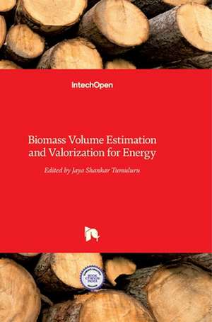 Biomass Volume Estimation and Valorization for Energy de Jaya Shankar Tumuluru