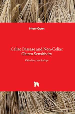 Celiac Disease and Non-Celiac Gluten Sensitivity de Luis Rodrigo