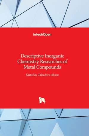 Descriptive Inorganic Chemistry Researches of Metal Compounds de Takashiro Akitsu