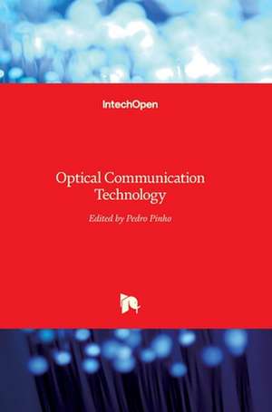 Optical Communication Technology de Pedro Pinho