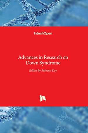 Advances in Research on Down Syndrome de Subrata Dey