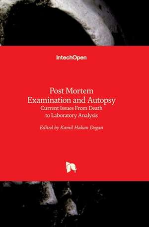 Post Mortem Examination and Autopsy de Kamil Hakan Dogan