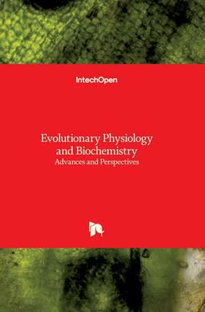 Evolutionary Physiology and Biochemistry de Multiple Authors