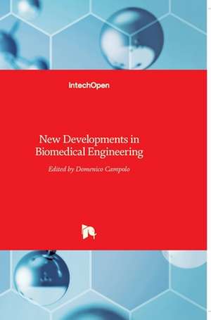 New Developments in Biomedical Engineering de Domenico Campolo