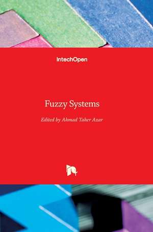 Fuzzy Systems de Ahmad Taher Azar