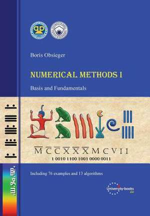 Numerical Methods I - Basis and Fundamentals de Boris Obsieger